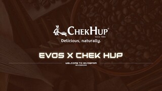 EVOS x CHEKHUP