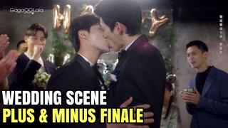Plus & Minus ＋－正負之間 - Episode 12 Wedding Scene
