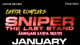 Cerita Kompleks Sniper : the last stand