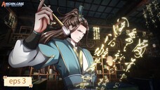 The Supreme Dantian eps 3 Sub Indo
