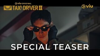 Special Teaser | Taxi Driver 2 | Viu Original