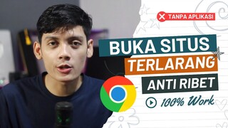 TERBARU 2023!! Cara Membuka Website yang Diblokir di Chrome Tanpa VPN