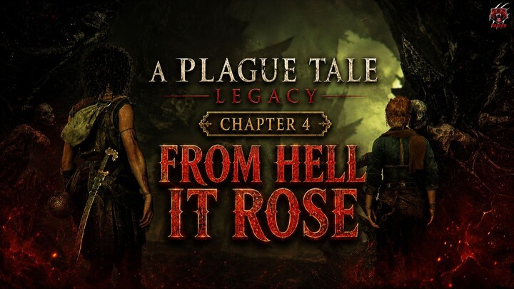 Resonance: A Plague Tale Legacy | Chapter 4: From Hell It Rose | Full Gameplay Walkthrough FHD