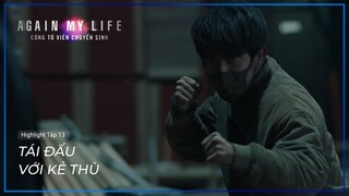 Công Tố Viên Chuyển Sinh (Again My Life) | Highlight Tập 13 | Lee Jun Ki, Kim Ji Eun, Kim Jae Kyung