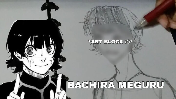MENGGAMBAR SKETSA BACHIRA MEGURU | BLUE LOCK