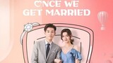 Once We Get Married episode 9 Sub Indo