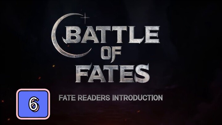 Episode 6 : Battle of Fates