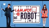 I'm not a robot (Tagalog Dubbed) Episode 12