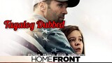 Homefront (2013) Full Movie Tagalog Dubbed     ACTION/ CRIME/ THRILLER