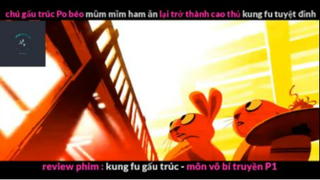 REVIEW PHIM : Gấu trúc học võ (p1) #rvphimhoathinh