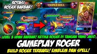 CARA MAIN ROGER TERBARU + ROGER BARBAR MVP❗BUILD ROGER TERSAKIT❗TUTORIAL & GAMEPLAY ROGER TOP GLOBAL