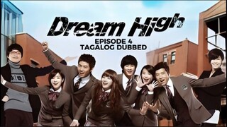 Dream High Episode 4 Tagalog Dubbed