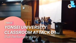 [20151109] TWICE - YONSEI UNIVERSITY CLASSROOM ATTACK DAY 1 (Full Performance Ver.)