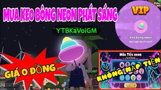 PLAY TOGETHER | CÁCH MUA KẸO NEON PHÁT SÁNG MÀ KHÔNG CẦN NẠP TIỀN