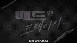 Bad and Crazy E03