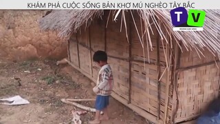 KHÁM PHÁ BẢN KHƠ MÚ NGHÈO TÂY BẮC p12