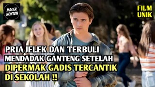 Pria Terjelek Jadi Paling Ganteng Setelah Dipermak Murid Tercantik Di Sekolah - Alur Cerita Film