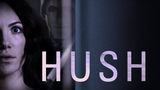 Hush (Horror Thriller)