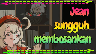 Jean sungguh membosankan