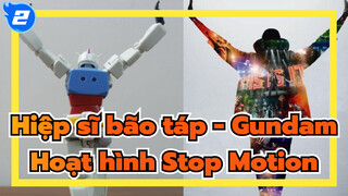 Hiệp sĩ bão táp - Gundam 
Hoạt hình Stop Motion_2