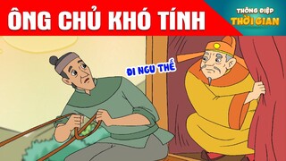 ÔNG CHỦ KHÓ TÍNH - Thông Điệp Thời Gian - Phim Hoạt Hình - Truyện Cổ Tích - Khoảnh Khắc Kỳ Diệu