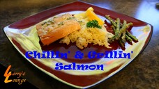 Chillin' n' Grillin' - Grilled Salmon