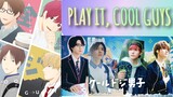 🇯🇵 [BL] Cool Doji Danshi • [Play it Cool, Guys] 