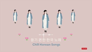 เพลงเกาหลีน่ารัก ๆ ฟังสบาย ๆ | Chill Korean Songs/듣기 편한 한국 노래.PART.3