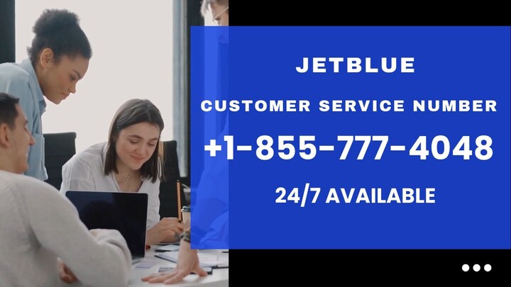 Jetblue Customer Service Number | Full Guide to 24/7 Call, Chat & Email Support