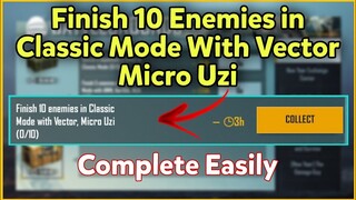 Finish 10 Enemies in Classic Mode With Vector Micro Uzi