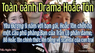 Yêu đương 9 năm Hoắc Tôn lại hành động phũ phàng; Bạn của Trần Lộ phản dame; Bố Hoắc Tôn lên tiếng