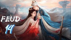 Lament of the River Immortal - FEUD — Episode 14 [Eng Sub]