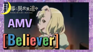 [Believer] AMV