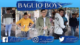 BAGUIO BOYS: Nasaan kayo?!?