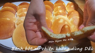 Cách Làm Bánh Bột Mì Chiên Không Cần Dầu-No cooking oil Món Ngon mẹ Nấu