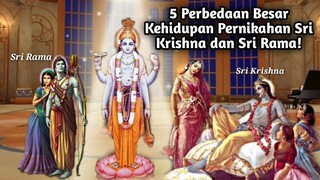 5 PERBEDAAN BESAR KEHIDUPAN PERNIKAHAN SRI KRISHNA DAN SRI RAMA!