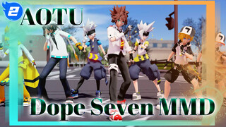 [AUTO MMD] The Dope Seven! | Tidak Tahu Judulnya | Harus Dipakai_2