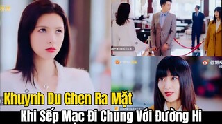 Hứa Khuynh Du ghen khi Mạc Linh Trạch đi cùng Đường Hi | Khi Màn Đêm Gợn Sóng Tập 25 + 26 preview