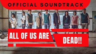 All of Us are Dead - Official Soundtrack of K Drama All of Us are Dead by Netflix