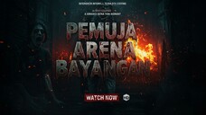 Pemuja Arena Bayangan (2025) Horror Indonesia