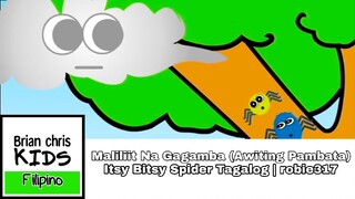 Maliliit Na Gagamba (Awiting Pambata) | Itsy Bitsy Spider Tagalog | robie317