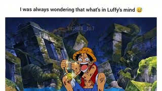 luffy being luffy😂