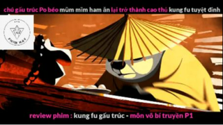 REVIEW PHIM : Gấu trúc học võ (p1) #rvphimhoathinh