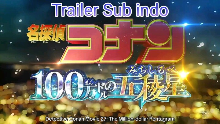 Trailer Detective Conan Movie: The Million-dollar Pentagram Sub Indo