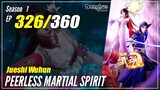 【Jueshi Wuhun】 Season 1 EP 326 - Peerless Martial Spirit | Donghua - 1080P