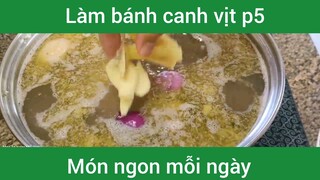 Làm bánh canh vịt p5