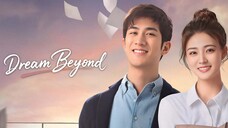 Dream Beyond / 我的世界你好 2025 - Ep 12 (Sub IDN)