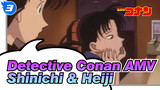 Detective Conan AMV
Shinichi & Heiji_3