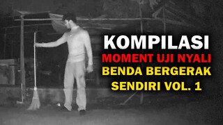 🔴 KOMPILASI MOMENT UJI NYALI BENDA BERGERAK VOL. 1