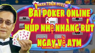 kiếm tiền online với game bài đổi thưởng uy tín nhất hiện nay - bài poker húp nhẹ với thủ thuật này